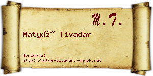 Matyé Tivadar névjegykártya